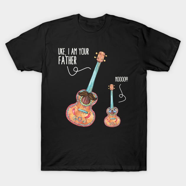 Uke I Am Your Father, Noo! Funny Ukelele Guitar Lover T-Shirt by EvetStyles